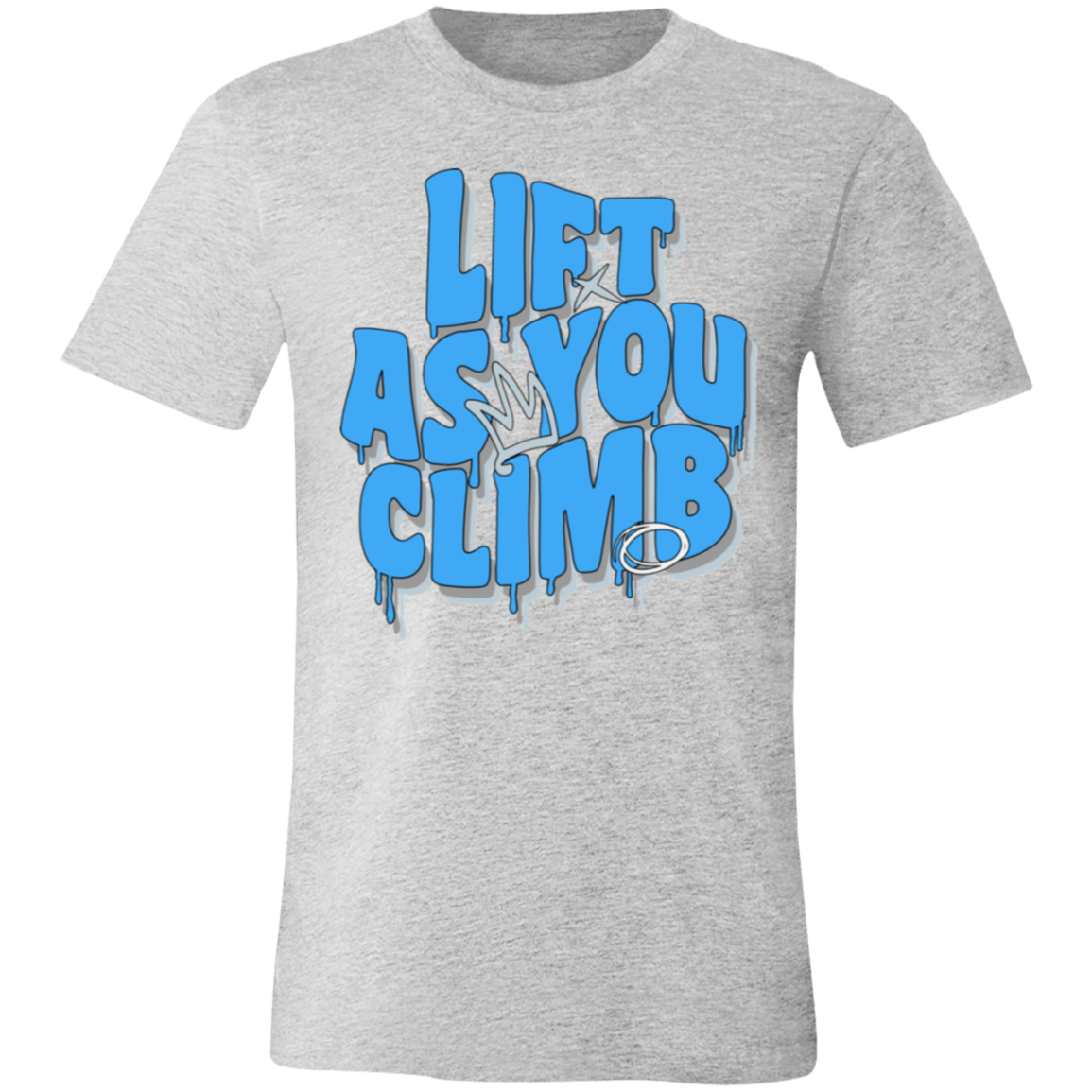 Lift As You Climb Tee