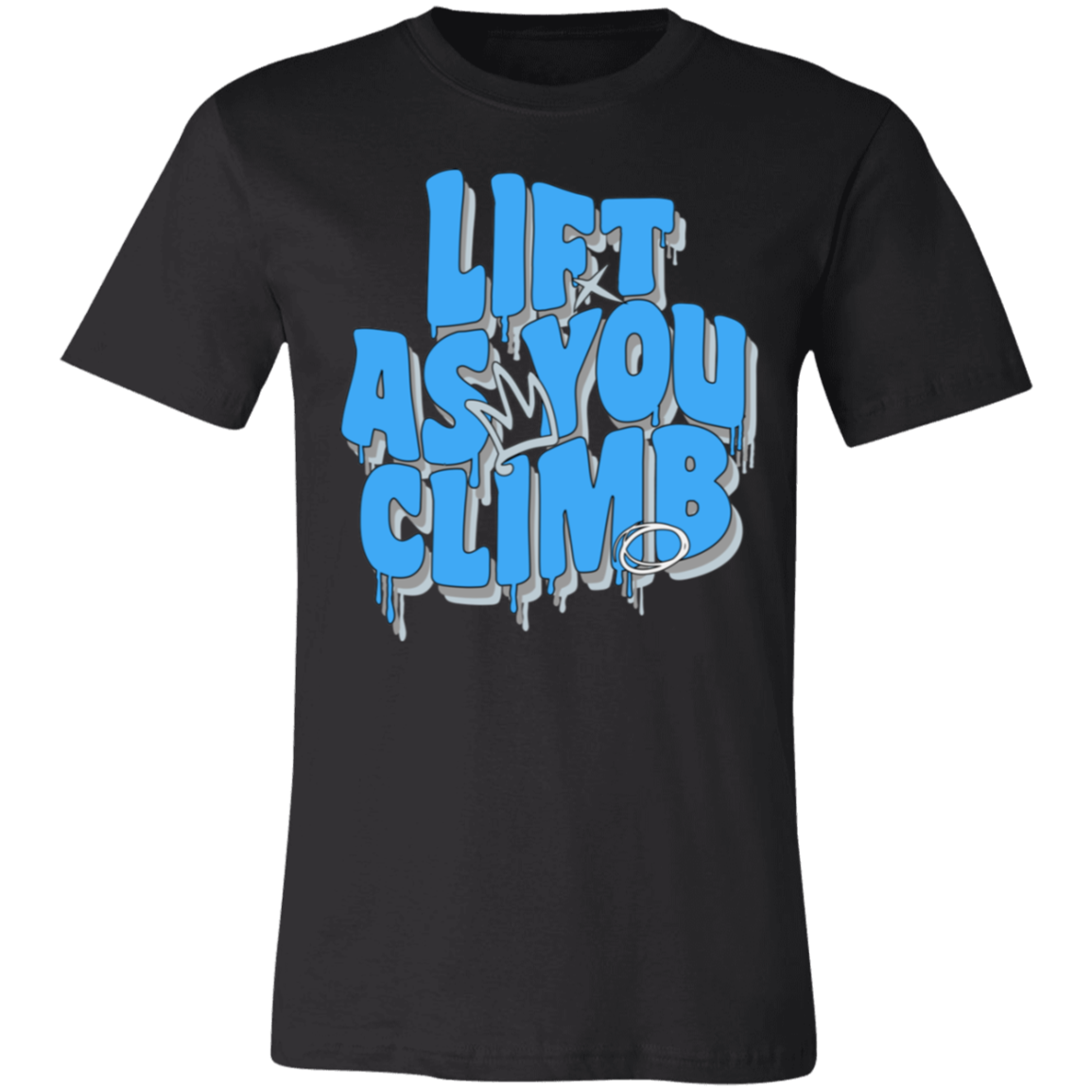 Lift As You Climb Tee