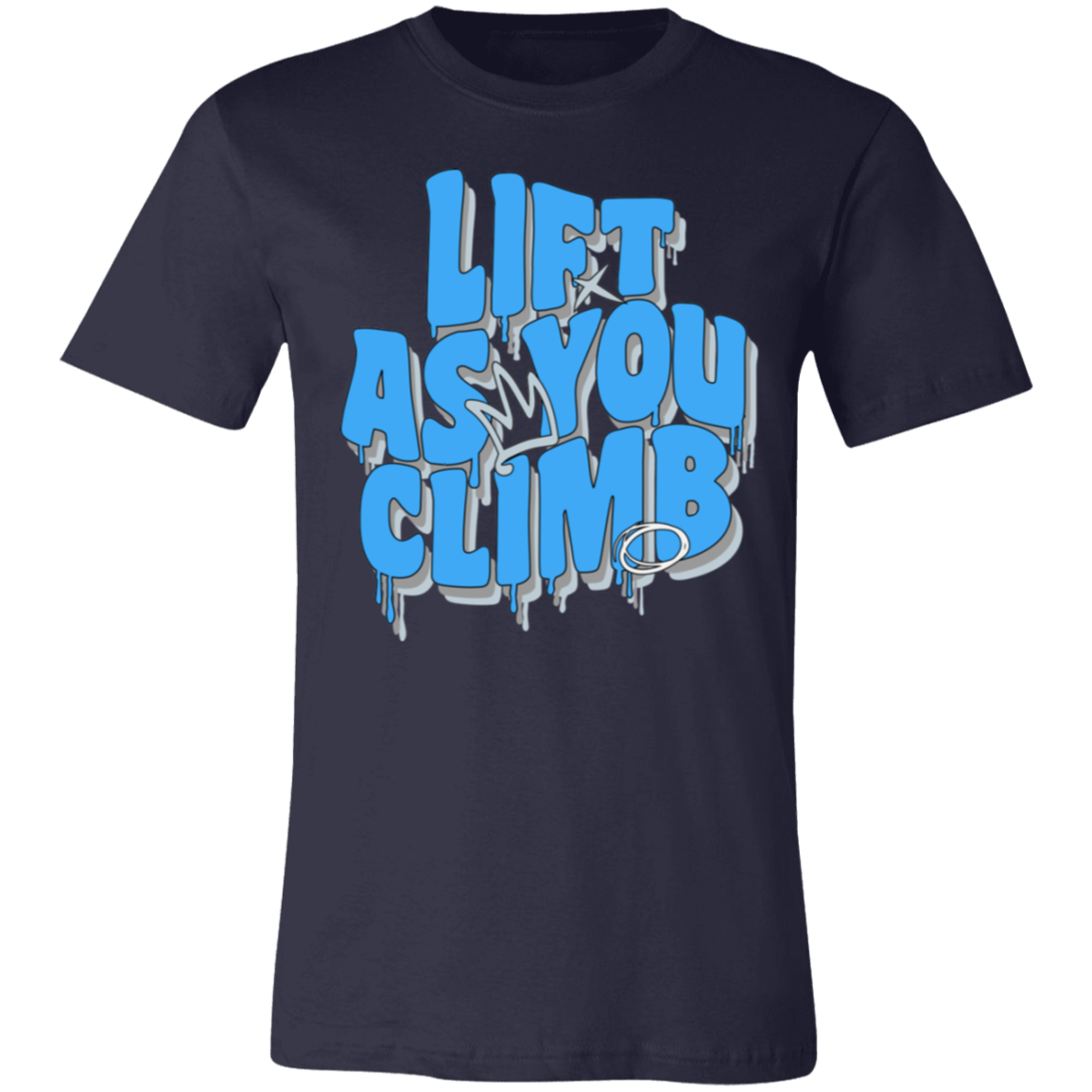 Lift As You Climb Tee